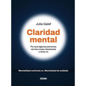 CLARIDAD MENTAL - POR QUE ALGUNAS PERSONAS VEN LAS COSAS CLARAMENTE Y OTRAS NO