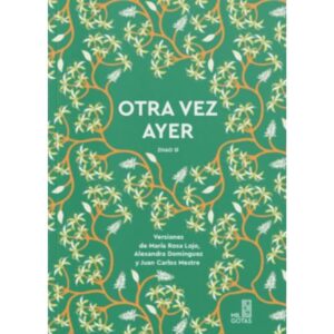 OTRA VEZ AYER