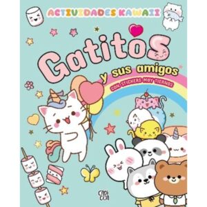 GATITOS Y SUS AMIGOS - ACTIVIDADES KAWAII