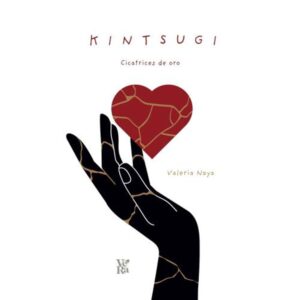 KINTSUGI - CICATRICES DE ORO