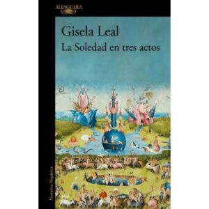SOLEDAD EN TRES ACTOS, LA (MDLL)