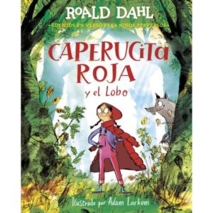 CAPERUCITA ROJA Y EL LOBO - CUENTOS EN VERSO PARA NIÑOS PERVERSOS