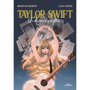 TAYLOR SWIFT - UN DIARIO SWIFTIE