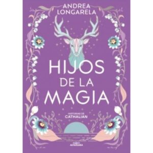 HIJOS DE LA MAGIA - HISTORIAS DE CATHALIAN 2