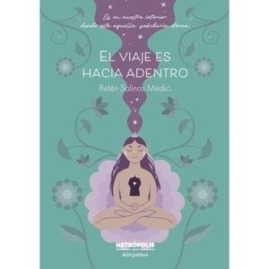 VIAJE ES HACIA ADENTRO, EL