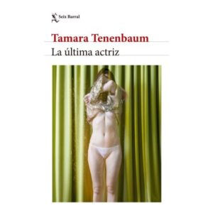 ULTIMA ACTRIZ, LA
