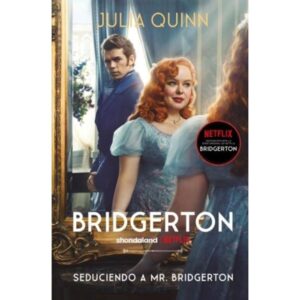 SEDUCIENDO A MR. BRIDGERTON - BRIDGERTON 4 - TAPA NETFLIX