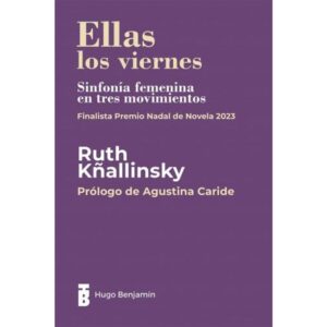 ELLAS LOS VIERNES - SINFONIA FEMENINA EN TRES MOVIMIENTOS