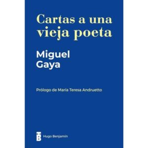 CARTAS A UNA VIEJA POETA