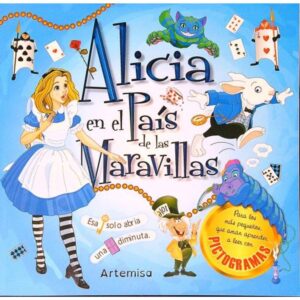 ALICIA EN EL PAIS DE LAS MARAVILLAS - MAYUSCULAS C/ PICTOGRAMAS