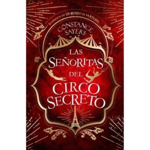 SEÑORITAS DEL CIRCO SECRETO, LAS