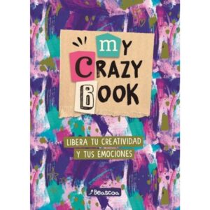 MY CRAZY BOOK - LIBERA TU CREATIVIDAD Y TUS EMOCIONES - TD