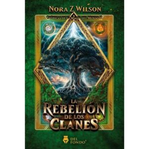 REBELION DE LOS CLANES, LA - CRONICAS DE LA MAGIA DEL MUNDO 2