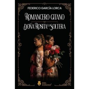 ROMANCERO GITANO - DOÑA ROSITA LA SOLTERA