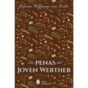 PENAS DEL JOVEN WERTHER, LAS