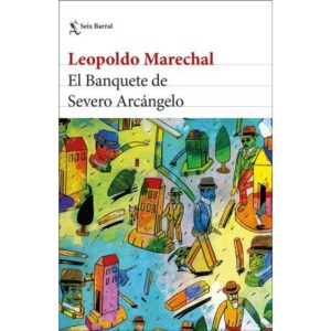 BANQUETE DE SEVERO ARCANGELO, EL