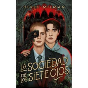 SOCIEDAD DE LOS SIETE OJOS, LA
