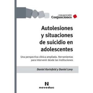 AUTOLESIONES Y SITUACIONES DE SUICIDIO EN ADOLESCENTES