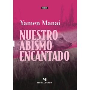 NUESTRO ABISMO ENCANTADO