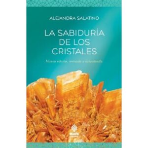 SABIDURIA DE LOS CRISTALES, LA