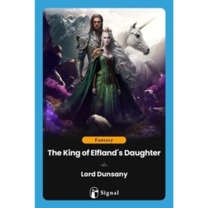 KING OF ELFLAND´S DAUGHTER, THE
