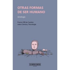OTRAS FORMAS DE SER HUMANO - ANTOLOGIA