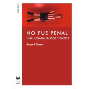 NO FUE PENAL - UNA JUGADA EN DOS TIEMPOS