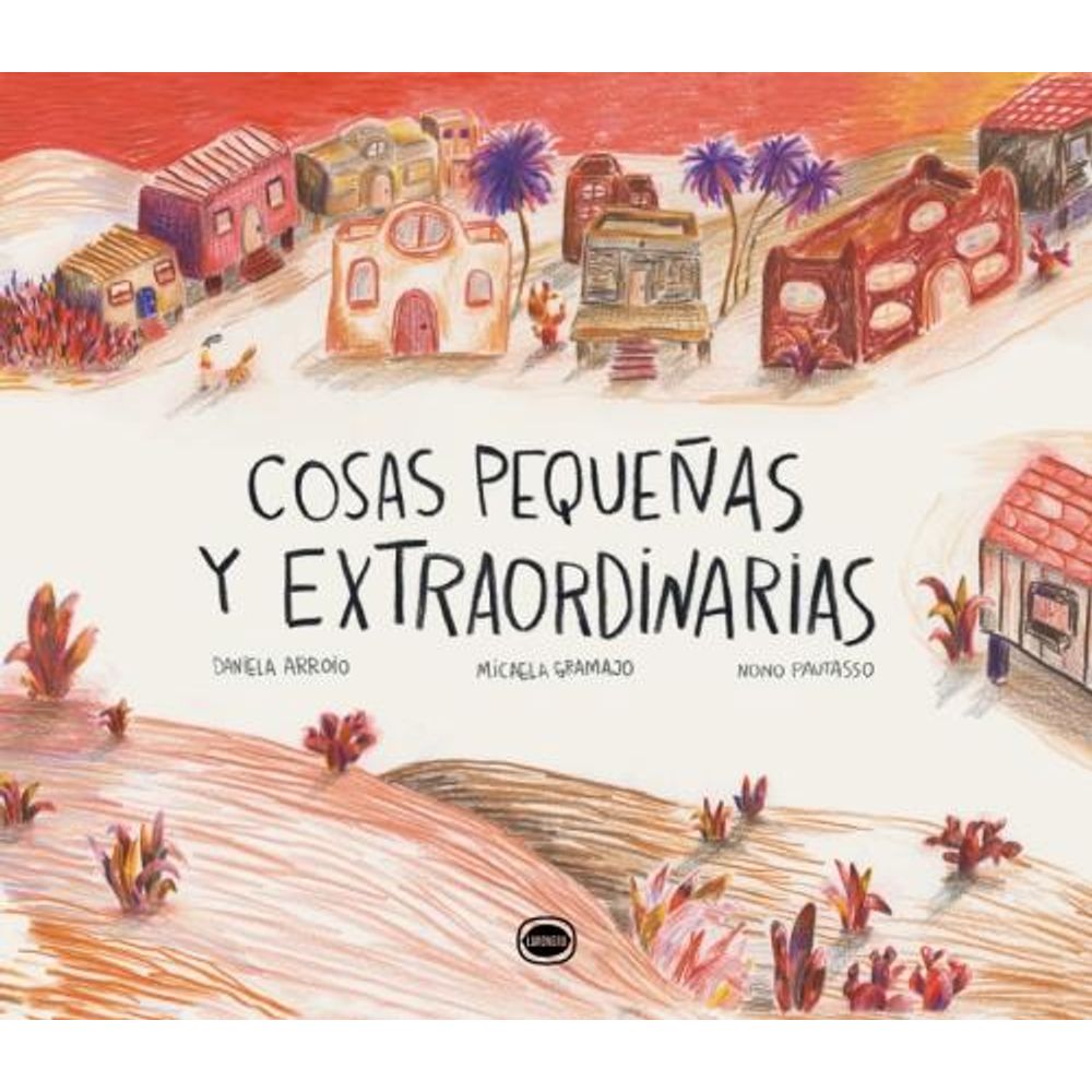 COSAS PEQUEÑAS Y EXTRAORDINARIAS