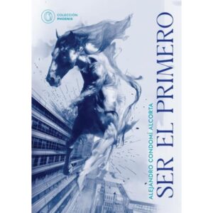 SER EL PRIMERO