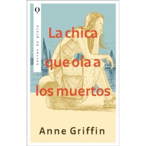 CHICA QUE OIA A LOS MUERTOS, LA