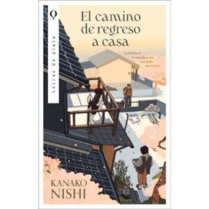 CAMINO DE REGRESO A CASA, EL