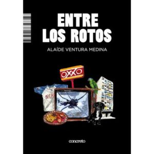 ENTRE LOS ROTOS