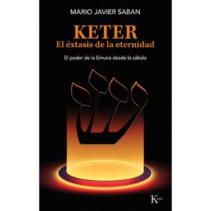 KETER - EL EXTASIS DE LA ETERNIDAD