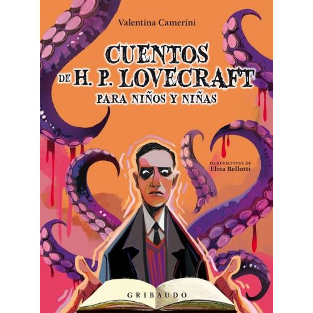 Cuentos De H.P. Lovecraft Para Niños Y Niñas - Camerini - Be - Gribaudo