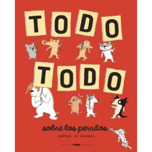 TODO TODO SOBRE LOS PERRITOS