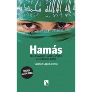 HAMAS - DE LA MARCHA HACIA PODER AL VUELO DE ICARO - ED. ACTUALIZADA