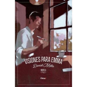 VISIONES PARA EMMA - NOVELA
