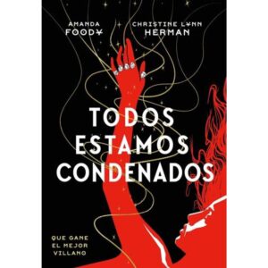 TODOS ESTAMOS CONDENADOS - TODOS SOMOS VILLANOS 2
