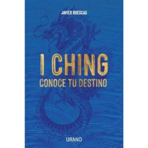 I CHING - CONOCE TU DESTINO
