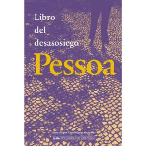 LIBRO DEL DESASOSIEGO, EL - ALMA PENSAMIENTO ILUSTRADO - TD