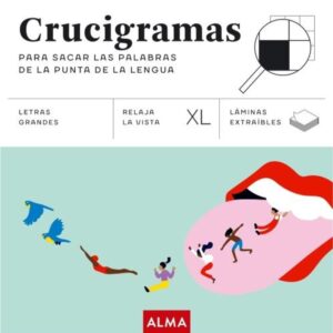CRUCIGRAMAS XL - PARA SACAR LAS PALABRAS DE LA PUNTA DE LA LENGUA