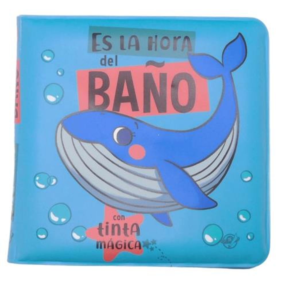 ES LA HORA DEL BAÑO - CON TINTA MAGICA