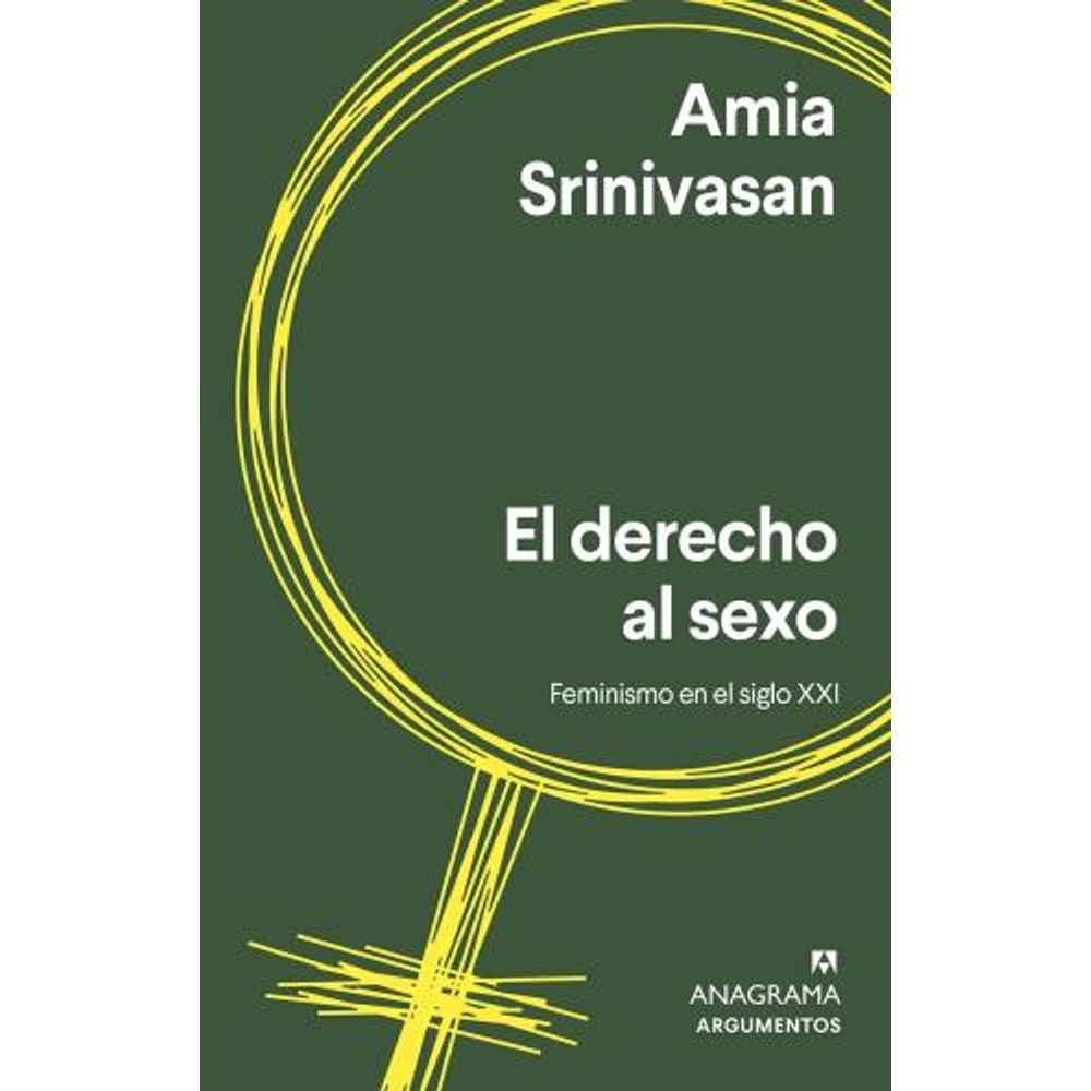 DERECHO AL SEXO, EL - FEMINISMO EN EL SIGLO XXI