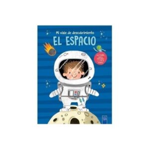ESPACIO, EL - MI VIAJE DE DESCUBRIMIENTO - CON SOLAPAS - TD