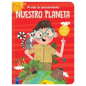 NUESTRO PLANETA - MI VIAJE DE DESCUBRIMIENTO