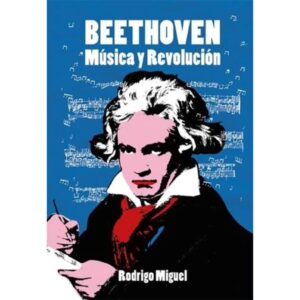 BEETHOVEN - MUSICA Y REVOLUCION