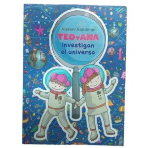 TEO Y ANA INVESTIGAN EL UNIVERSO