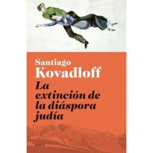 EXTINCION DE DIASPORA JUDIA, LA