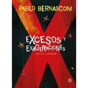EXCESOS Y EXAGERACIONES - N/ED. TD