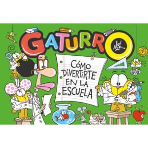 COMO DIVERTIRTE EN LA ESCUELA - GATURRO